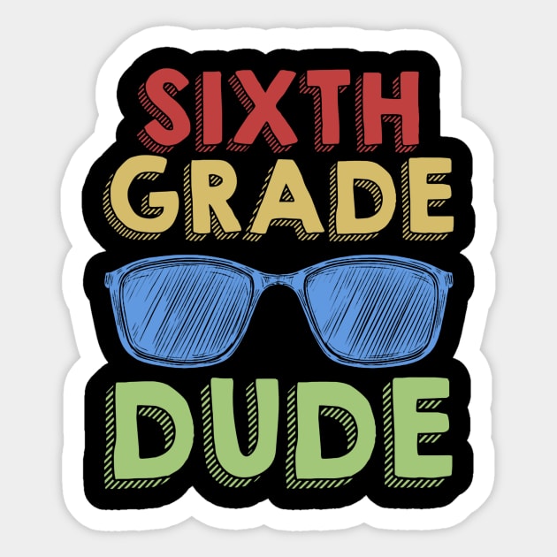 6th Grade Dude Back To School First Day Of 6th Grade Sticker by Ripke Jesus